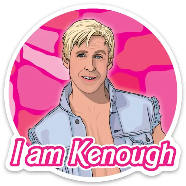 I Am Kenough Die Cut Sticker